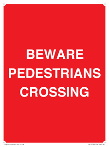 BEWARE PEDESTRIANS CROSSING